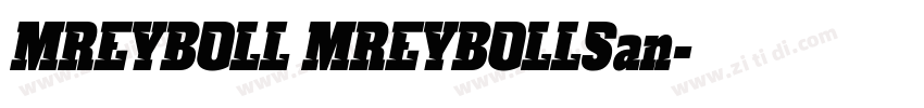 MREYBOLL MREYBOLLSan字体转换 MREYBOLL MREYBOLLSan字体转换